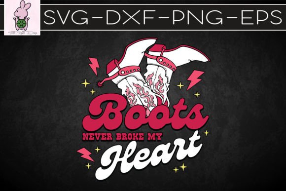 Boots Never Broke My Heart Western