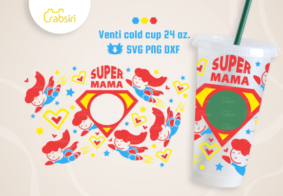 Super Mama Venti Cold Cup 24oz SVG